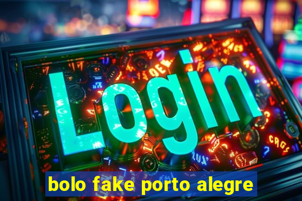 bolo fake porto alegre